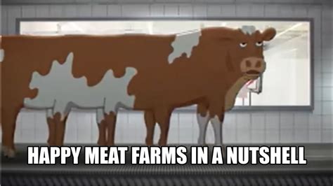 Happy Meat Farms In A Nutshell Youtube