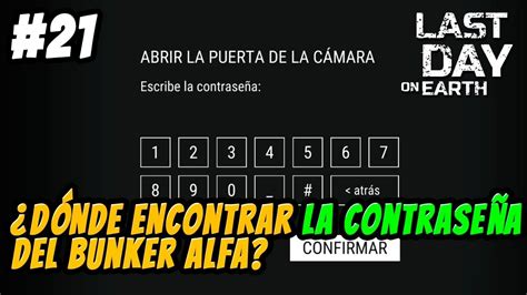 D Nde Encontrar La Contrase A Del Bunker Alfa Last Day On Earth