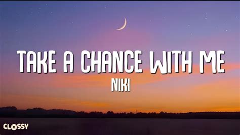 NIKI Take A Chance With Me Lirik Lagu YouTube