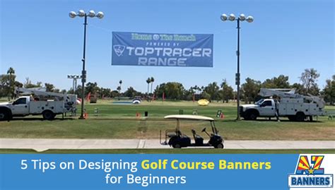 5 Tips on Designing Golf Course Banners for Beginners | AZ Banners