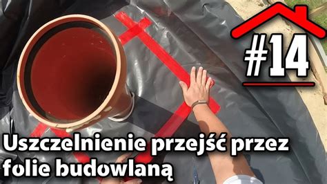 Uszczelnienie Przej Przez Folie Budowlan Budowa Domu Na P Ycie