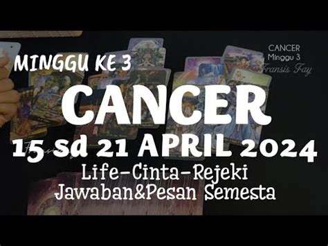 Minggu Ke Cancer Tgl April Tarot Hari Kedepan Ramalan