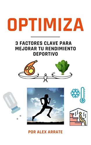 OPTIMIZA 3 FACTORES CLAVE PARA MEJORAR TU RENDIMIENTO DEPORTIVO EBook