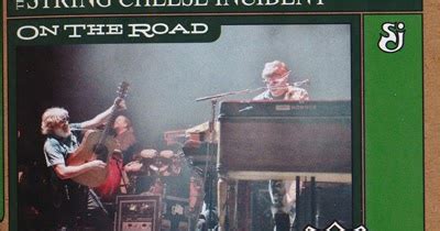 Musique Blog The String Cheese Incident The