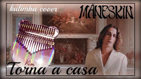 Maneskin Torna A Casa Kalimba Cover Youtube