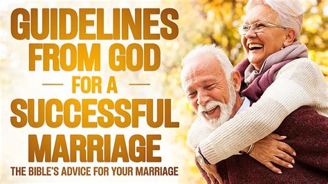 Guidelines From God For A Successful Marriage The Bibles Advice For