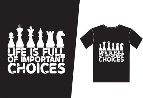 Premium Vector Life Is Full Of Important Choices Chess Hobby Interest