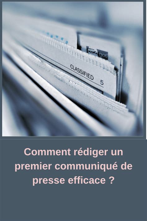 Comment rédiger un premier communiqué de presse efficace Communiqué