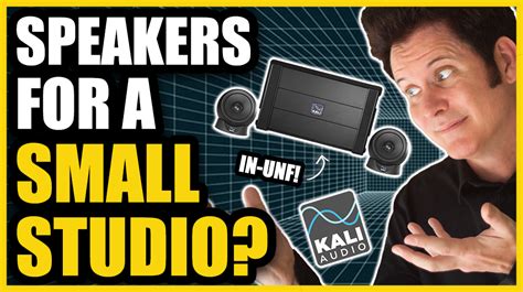 The Ultimate Speakers For A Small Studio Kali Audio In Unf Review