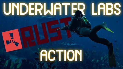 Underwater Labs Action Rust Best Monument 4 Scrap Rustoria Us Main Youtube