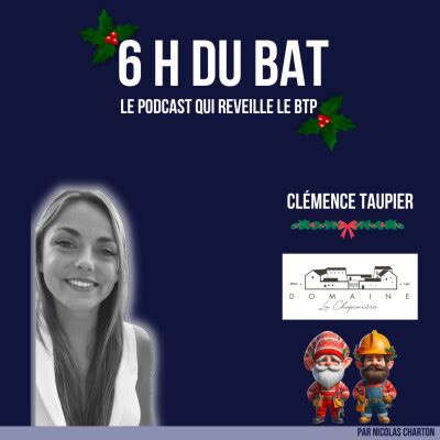 H Du Bat Le Podcast Qui R Veille Le Btp Hors S Rie Elle