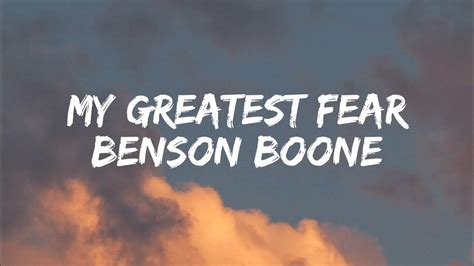 Benson Boone My Greatest Fear Lyrics Youtube