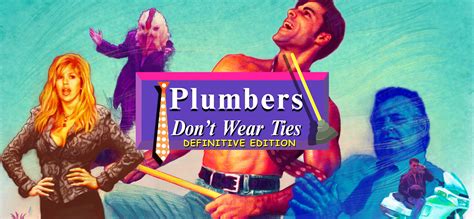 Plumbers Don T Wear Ties Definitive Edition On Gog