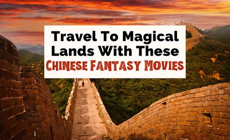 16 Terrific Chinese Fantasy Movies | The Uncorked Librarian