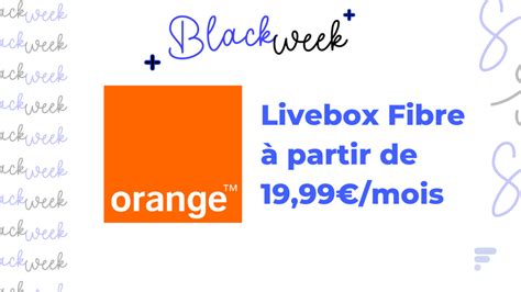 Orange Profite Du Black Friday Pour Sacrifier Les Prix De Ses Offres