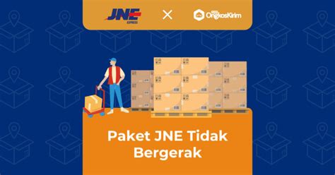 Paket JNE Tidak Bergerak Ini Penyebab Dan Solusinya Plugin Ongkos Kirim