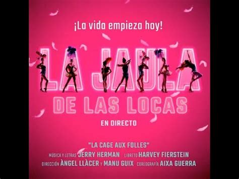 La Jaula De Las Locas Original Barcelona Cast Youtube