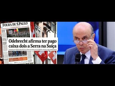 Ex Executivo Da Odebrecht Afirma Que Jos Serra O Vizinho Da