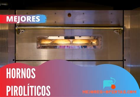 Horno Pirol Tico Opiniones Y Mejores Opciones De Compra