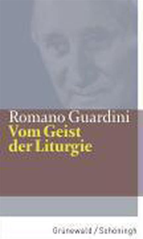 Vom Geist Der Liturgie Romano Guardini 9783786726845 Boeken Bol