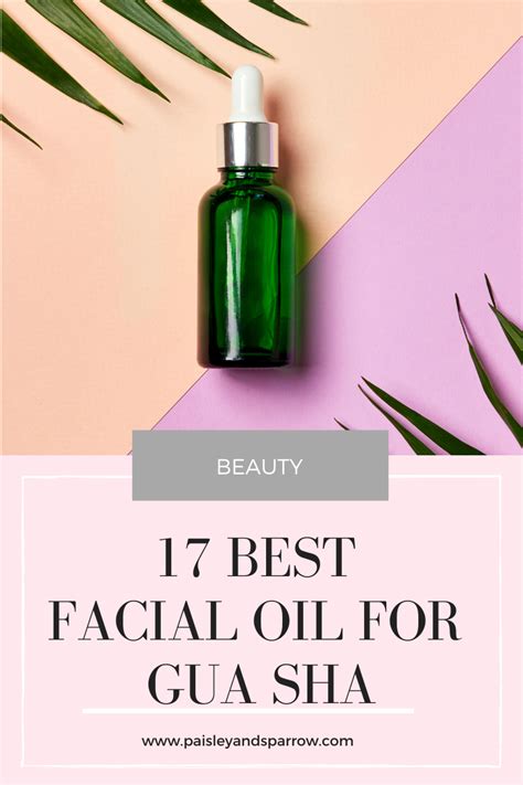 17 Best Facial Oils For Gua Sha