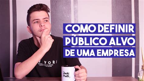 Como Encontrar O Seu Publico Alvo Dicas Marketing Digital Para