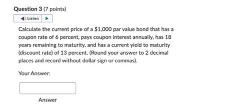 Solved Calculate The Current Price Of A 1000 Par Value