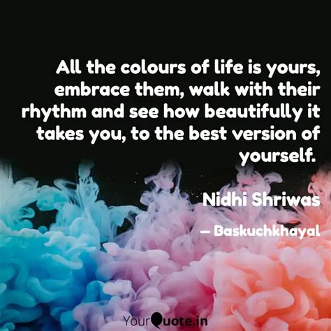 All The Colours Of Life I Quotes Writings By Nidhi Shriwas