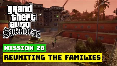 Reuniting The Families Mission Gta San Andreas K Ultra