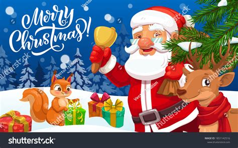 Santa With Christmas Bell Xmas T Bag And Reindeer Vector Greeting Card Claus And Deer In