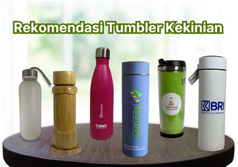 11 Jenis Tumbler Favorit Untuk Souvenir Dan Media Promosi