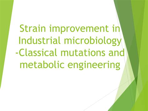 Solution Strain Improvement In Industrial Microbiology Studypool