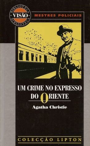 Um Crime No Expresso Do Oriente By Agatha Christie