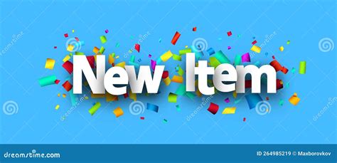 New Item Sign Over Colorful Cut Out Ribbon Confetti Background Stock
