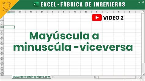 Excel 2 Mayúscula a minuscúla primera letra mayúscula y minúscula a