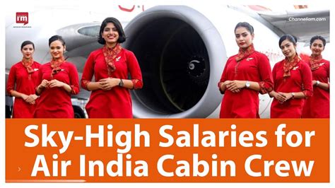 Sky High Salaries For Air India Cabin Crew Youtube