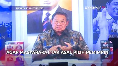 Pesan SBY Untuk Masyarakat Jangan Salah Pilih Pemimpin Video Dailymotion