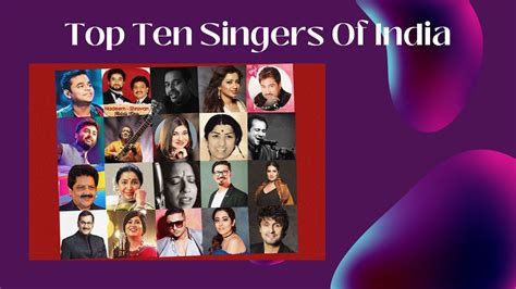 Top Ten Singers Of India New Top Ten
