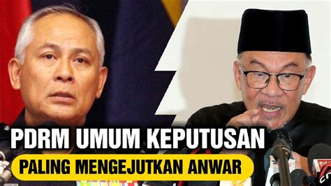 Akhirnya Pdrm Umum Keputusan Muktamad Mengejutkan Anwar Ibrahim Youtube