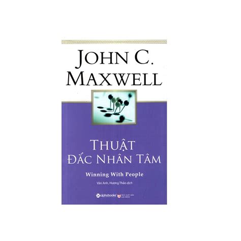 Mua Combo John C Maxwell Thuật Đắc Nhân Tâm 21 Phẩm Chất Vàng Của