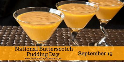 National Butterscotch Pudding Day