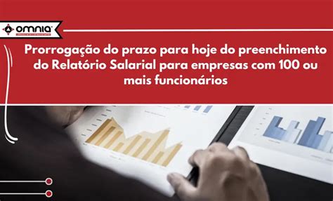 Prorrogação Do Prazo Para Hoje Do Preenchimento Do Relatório Salarial