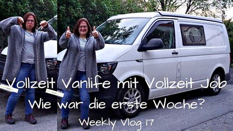 Vollzeit Vanlife Trotz Vollzeit Job Woche Erfahrungen Und