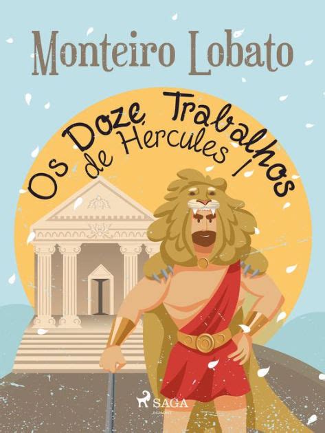 Os Doze Trabalhos De H Rcules I By Monteiro Lobato Ebook Barnes