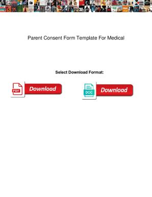 Fillable Online Parent Consent Form Template For Medical Parent