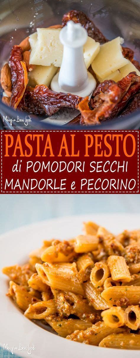 Pasta Al Pesto Di Pomodori Secchi Mandorle E Pecorino Mangia Bevi