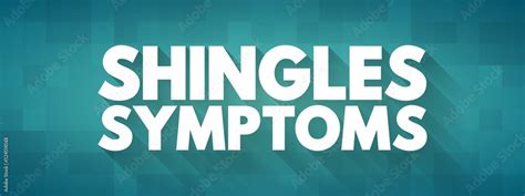 Shingles Symptoms - viral infection that causes a painful rash, medical ...