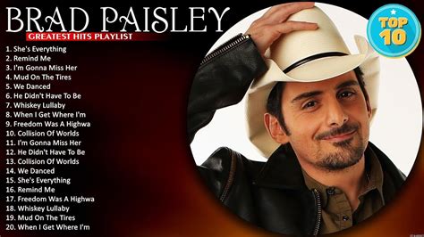 Greatest Hits Of Brad Paisley Full Album Brad Paisley Playlist When