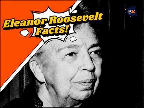 Mysterious Eleanor Roosevelt Facts That You Might Know