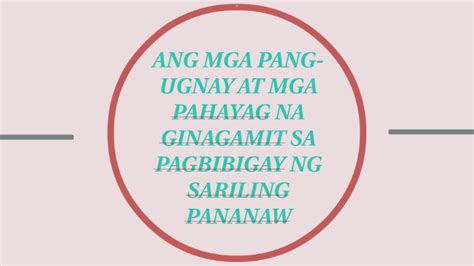 Ang Mga Pang Ugnay At Mga Pahayag Na Ginagamit Sa Pagbibigay By Rannie